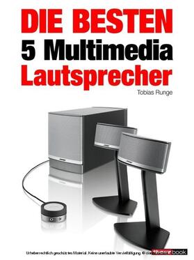 Runge / Maier / Schmitt | Die besten 5 Multimedia-Lautsprecher | E-Book | sack.de