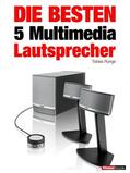 Runge / Maier / Schmitt |  Die besten 5 Multimedia-Lautsprecher | eBook | Sack Fachmedien
