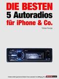 Runge / Randerath / Rechenbach |  Die besten 5 Autoradios für iPhone & Co. | eBook | Sack Fachmedien