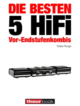 Runge / Barske / Schmidt |  Die besten 5 HiFi Vor-Endstufenkombis | eBook | Sack Fachmedien