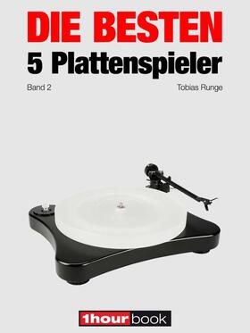Runge / Barske / Schmidt | Die besten 5 Plattenspieler (Band 2) | E-Book | sack.de