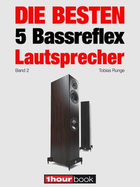 Runge / Schmitt / Voigt | Die besten 5 Bassreflex-Lautsprecher (Band 2) | E-Book | sack.de