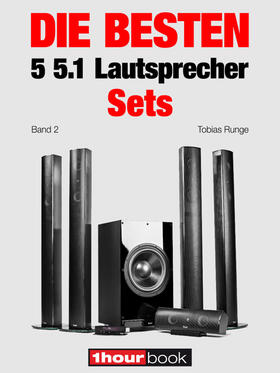 Runge / Maier / Voigt |  Die besten 5 5.1-Lautsprecher-Sets (Band 2) | eBook | Sack Fachmedien