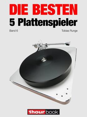 Runge / Barske / Schmidt | Die besten 5 Plattenspieler (Band 6) | E-Book | sack.de