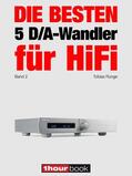 Runge / Rechenbach |  Die besten 5 D/A-Wandler für HiFi (Band 2) | eBook | Sack Fachmedien