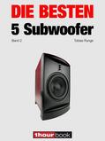 Runge / Maier / Rechenbach |  Die besten 5 Subwoofer (Band 2) | eBook | Sack Fachmedien