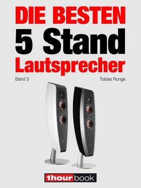 Runge / Maier / Schmitt |  Die besten 5 Stand-Lautsprecher (Band 3) | eBook | Sack Fachmedien