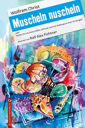 Christ |  Muscheln nuscheln | Buch |  Sack Fachmedien