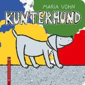 Vohn |  Kunterhund | Buch |  Sack Fachmedien