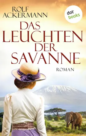 Ackermann |  Das Leuchten der Savanne | eBook | Sack Fachmedien