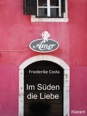 Costa / Bauer |  Im Süden die Liebe. Band 1. Romantische, lustige und witzige Liebesgeschichten! | eBook | Sack Fachmedien
