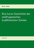 Nanjo / Nanjio |  Eine kurze Geschichte der zwölf japanischen buddhistischen Schulen | Buch |  Sack Fachmedien