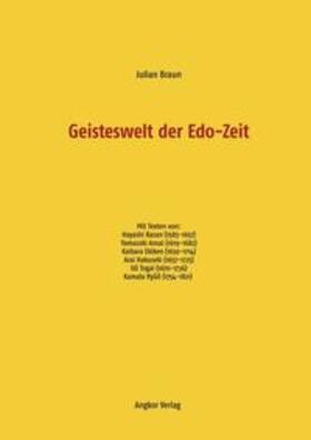 Braun | Geisteswelt der Edo-Zeit | Buch | 978-3-943839-65-4 | sack.de