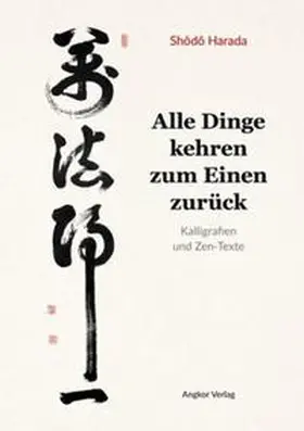 Harada |  Alle Dinge kehren zum Einen zurück | Buch |  Sack Fachmedien