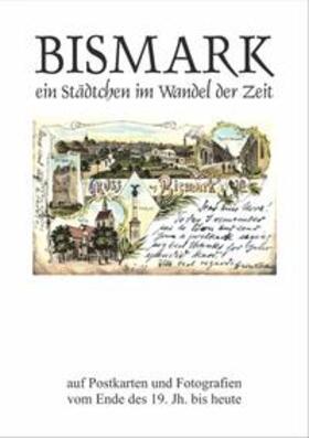 Pieper | Bismark-ein Städchen im Wandel der Zeit | Buch | 978-3-943845-13-6 | sack.de