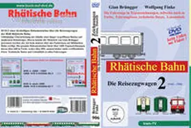 Finke / tram-TV / Brüngger |  Rhätische Bahn - Die Reisezugwagen | Sonstiges |  Sack Fachmedien