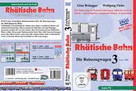 Brüngger / Finke |  Rhätische Bahn - Die Reisezugwagen | Sonstiges |  Sack Fachmedien