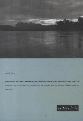 Erman |  Reise um die Erde durch Nord-Asien und die beiden Oceane in den Jahre 1828, 1829  und 1830 | Buch |  Sack Fachmedien