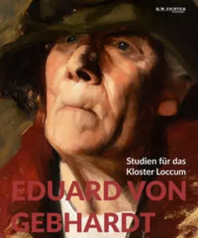 H. W. Fichter Kunsthandel |  Eduard von Gebhardt | Buch |  Sack Fachmedien