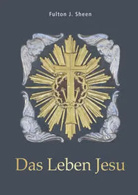 Sheen |  Das Leben Jesu | Buch |  Sack Fachmedien