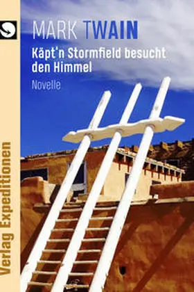 Twain |  Käpt'n Stormfield besucht den Himmel | eBook | Sack Fachmedien