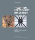 Oelwein / Bayerische Ingenieurekammer-Bau |  Tradition Fortschritt Innovation | Buch |  Sack Fachmedien