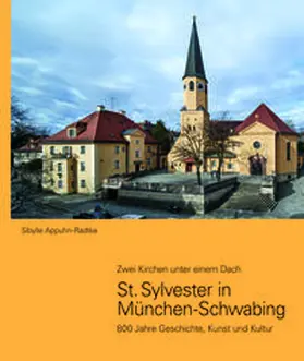 Appuhn-Radtke |  St. Sylvester in München-Schwabing | Buch |  Sack Fachmedien
