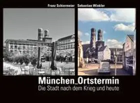 Winkler / Schiermeier |  München Ortstermin | Buch |  Sack Fachmedien
