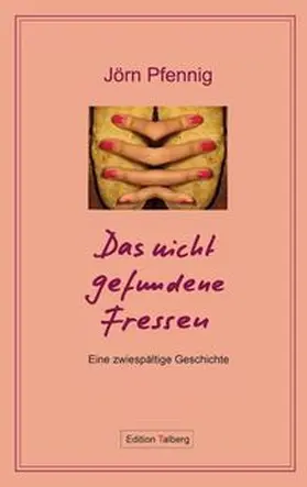Pfennig |  Das nicht gefundene Fressen | Buch |  Sack Fachmedien
