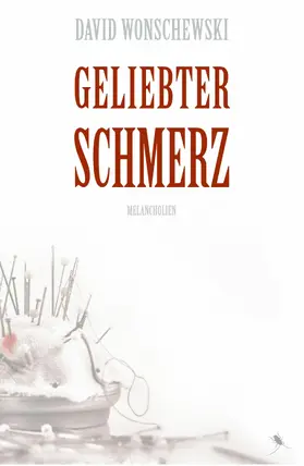 Wonschewski |  Geliebter Schmerz | eBook | Sack Fachmedien