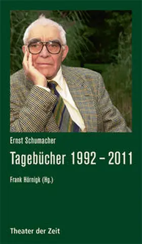 Schumacher / Hörnigk |  Tagebücher 1992 – 2011 | Buch |  Sack Fachmedien