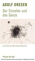 Dresen / Dieckmann |  Adolf Dresen - Der Einzelne und das Ganze | eBook | Sack Fachmedien
