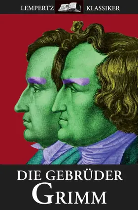 Grimm |  Die Gebrüder Grimm | eBook | Sack Fachmedien
