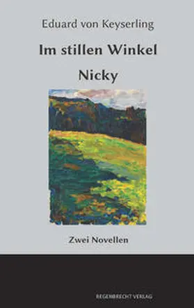 Keyserling |  Im stillen Winkel, Nicky | eBook | Sack Fachmedien