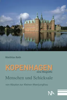 Bath |  Kopenhagen – eine Biografie | eBook | Sack Fachmedien
