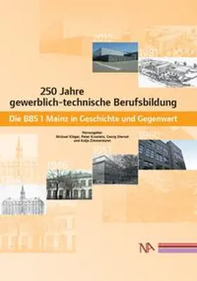 Kläger / Krawietz / Sternal |  250 Jahre gewerblich-technische Berufsbildung | Buch |  Sack Fachmedien