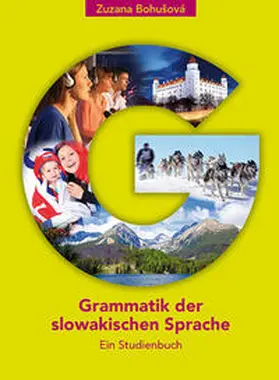 Bohušová |  Grammatik der slowakischen Sprache | Buch |  Sack Fachmedien