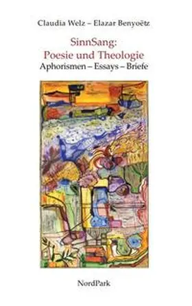 Benyoëtz / Welz |  SinnSang: Poesie und Theologie | Buch |  Sack Fachmedien
