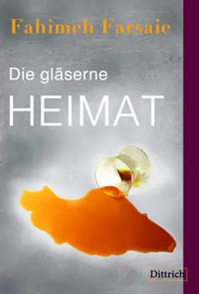 Farsaie |  Gläserne Heimat | Buch |  Sack Fachmedien