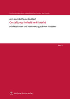 Kaulbach / Helms / Röthel |  Gestaltungsfreiheit im Erbrecht | Buch |  Sack Fachmedien