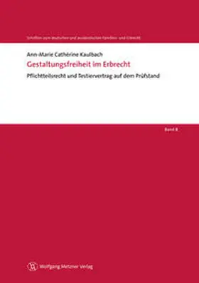 Kaulbach / Helms / Röthel | Gestaltungsfreiheit im Erbrecht | Buch | 978-3-943951-01-1 | sack.de