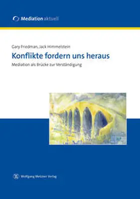 Friedman / Himmelstein |  Konflikte fordern uns heraus | Buch |  Sack Fachmedien