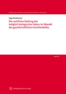 Dieckmann / Helms / Löhnig | Die rechtliche Stellung des lediglich biologischen Vaters im Wandel des gesellschaftlichen Familienbildes | Buch | 978-3-943951-13-4 | sack.de