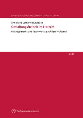 Kaulbach / Helms / Röthel | Gestaltungsfreiheit im Erbrecht | E-Book | sack.de
