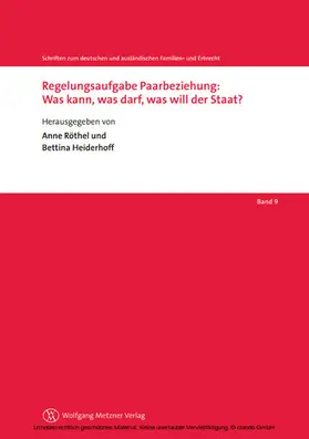 Heiderhoff / Röthel |  Regelungsaufgabe Paarbeziehung: Was kann, was darf, was will der Staat? | eBook | Sack Fachmedien