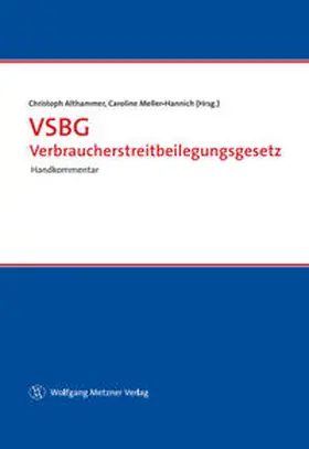 Althammer / Meller-Hannich | VSBG Verbraucherstreitbeilegungsgesetz | Buch | 978-3-943951-65-3 | sack.de