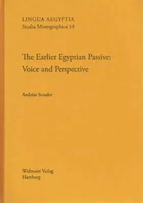 Stauder | The Earlier Egyptian Passive | Buch | 978-3-943955-14-9 | sack.de