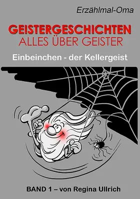 Ullrich / Hellwach-Verlag |  Einbeinchen - der Kellergeist | eBook | Sack Fachmedien