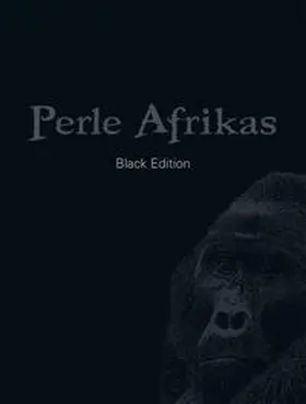 Klotz / Kerl / Neufang |  Perle Afrikas - Black Edition | Buch |  Sack Fachmedien