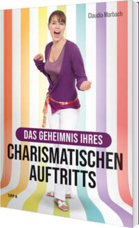 Marbach / Klotz | Das Geheimnis Ihres charismatischen Auftritts | Buch | 978-3-943969-26-9 | sack.de
